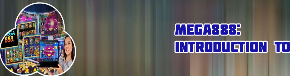 Mega888 slot game list