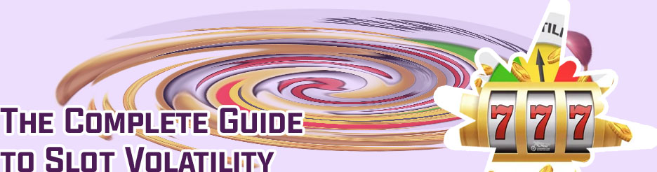 Volatility slots